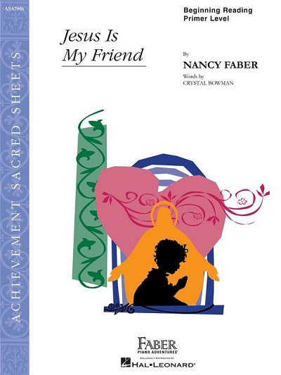 N. Faber: Jesus Is My Friend