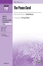G. Bob Beers, Greg Gilpin: The Peace Carol SSA
