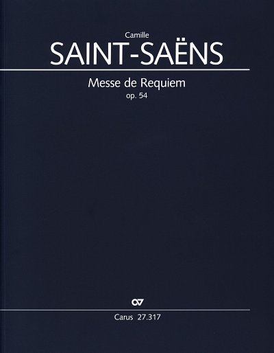 C. Saint-Saëns: Messe de Requiem op. 5, 4GesGchOrchO (Part.)