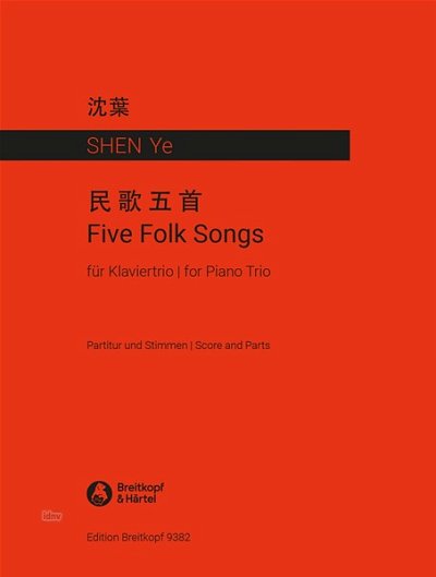 Y. Shen: 5 Folk Songs, VlVcKlv (Pa+St)