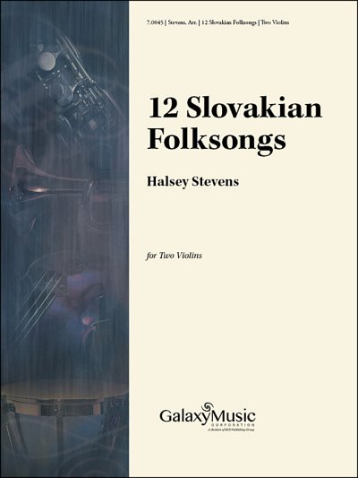 H. Stevens: Twelve Slovakian Folksongs