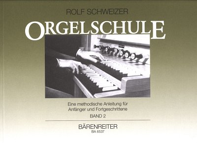 R. Schweizer: Orgelschule 2, Org
