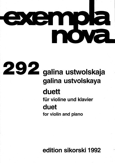 Ustwolskaja Galina: Duett Exempla Nova 292