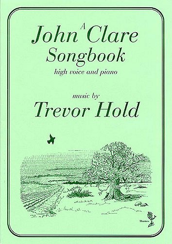 T. Hold: A John Clare Songbook (Bu)