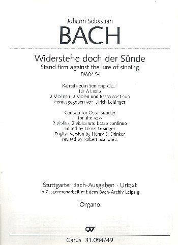J.S. Bach: Widerstehe doch der Suende BWV 54, GesAStrBc (Org