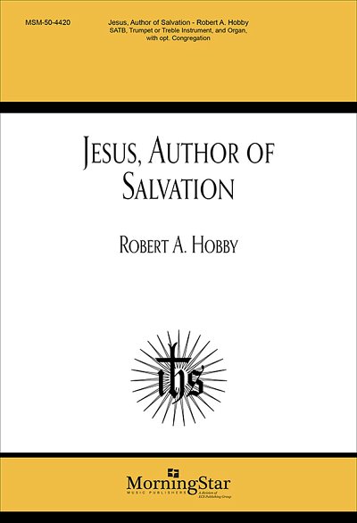 R.A. Hobby: Jesus, Author of Salvation (Chpa)