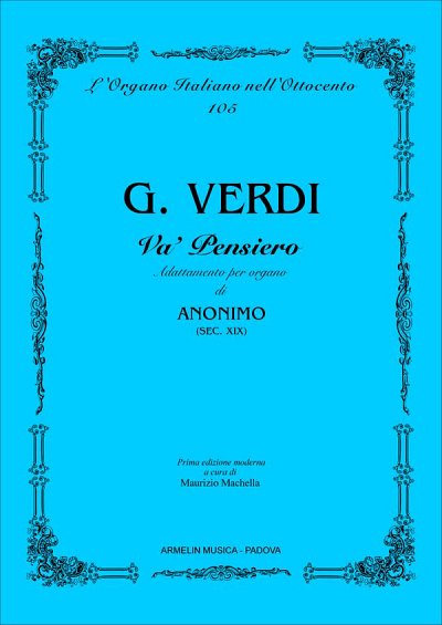 G. Verdi: Va' Pensiero Sull'Ali Dorate, Org