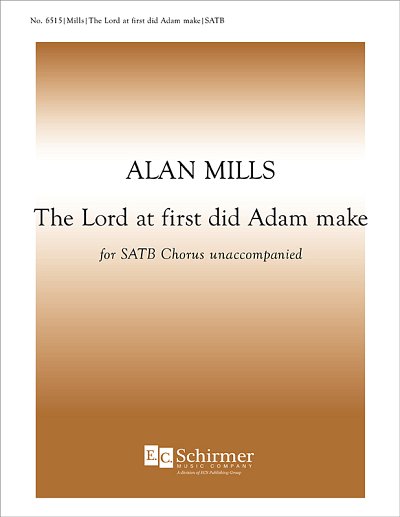 The Lord at first did Adam make, GCh4 (Chpa)