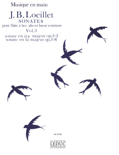 J.-B. Loeillet: Sonates Volume 3 [Mm6] (Bu)