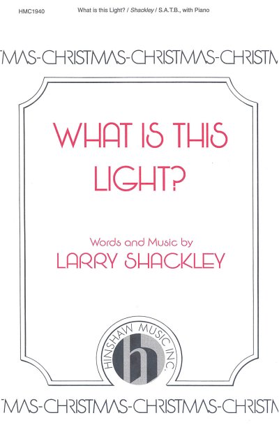 L. Shackley: What Is This Light?
