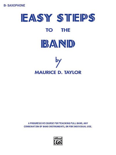 Easy Steps to the Band - Saxophone Bb, Blaso