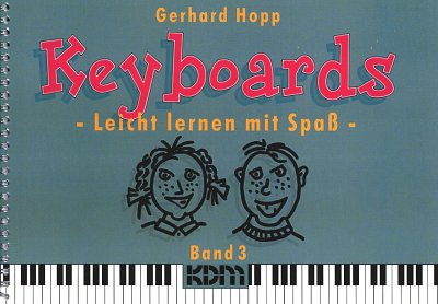 Hopp Gerhard: Keyboards 3 Leicht Lernen Mit Spass