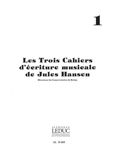 Jules Hansen: Ecriture musicale Vol.1