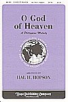 H. Hopson: O God of Heaven-Philippine Melod, Gch;Klav (Chpa)