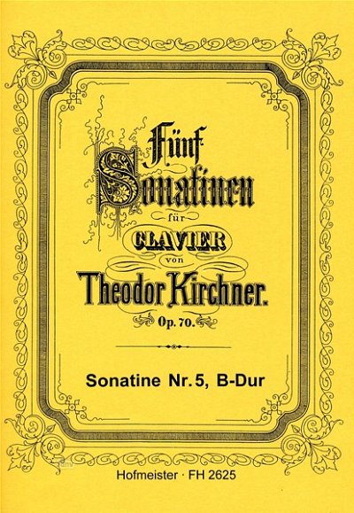T. Kirchner: Fünf Sonatinen op. 70/5, Klav