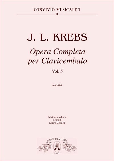 J.L. Krebs: Opera completa per il clavicembalo vol. 5, Cemb
