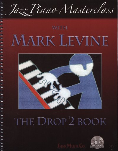 M. Levine: Jazz Piano Masterclass - The Drop 2 Book, Klav