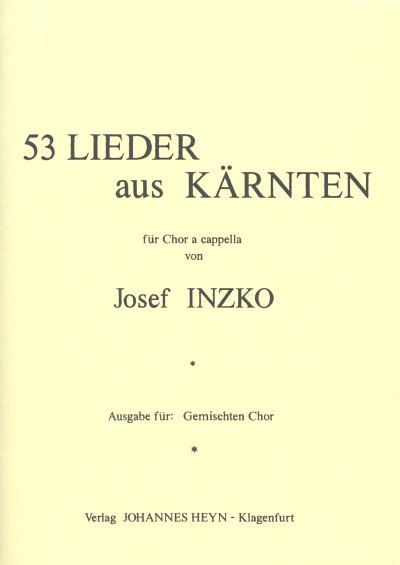 Inzko Josef: 53 Lieder Aus Kaernten