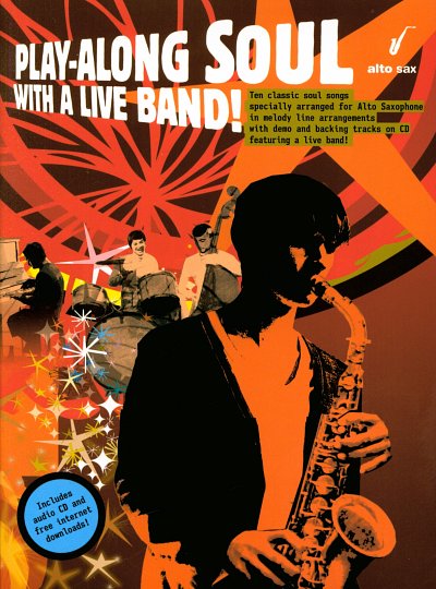 Play-Along Soul With A Live Band! Alto Sax (Book And Cd) Asax Book/C