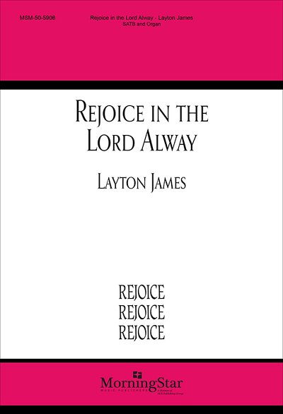 Rejoice in the Lord Alway, GchOrg (Chpa)