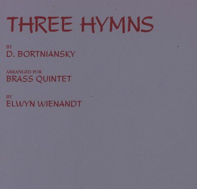 D.S. Bortnjansky: 3 Hymns