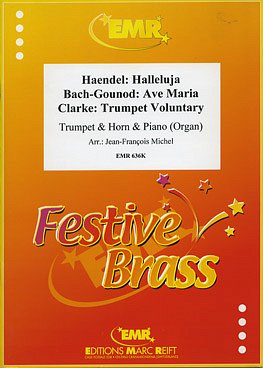 J. Michel: Ave Maria - Halleluja- Trumpet Voluntary
