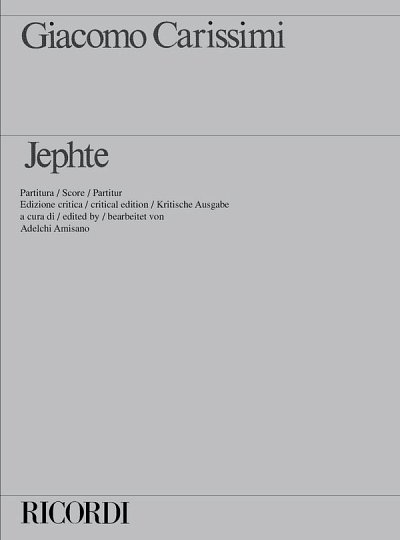 G. Carissimi: Jephte. Edizione Critica, 4GesGchOrchO (KA)