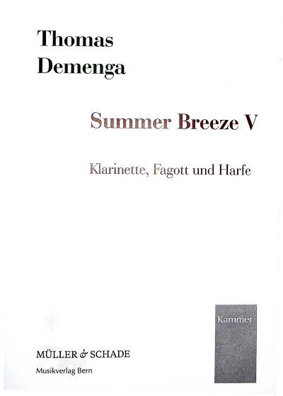 T. Demenga: Summer Breeze V, KlarFagHf (Pa+St)