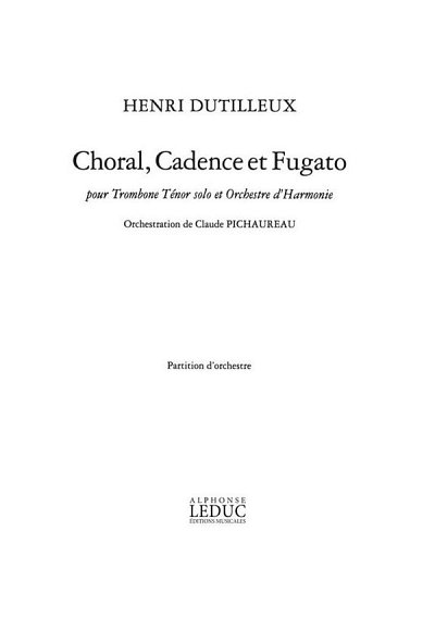 H. Dutilleux: Choral, Cadence et Fugato, PosBlaso (Part.)