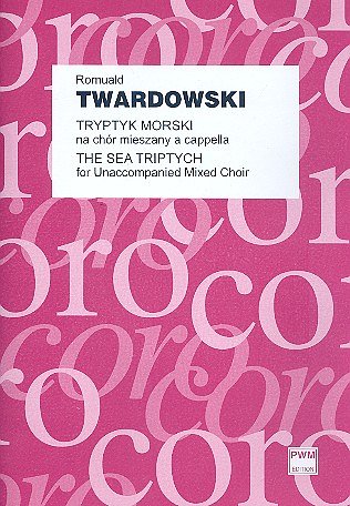 R. Twardowski: The Sea Triptich, GchKlav (Part.)