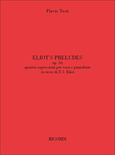 F. Testi: Eliot'S Preludes Op. 34., GesKlav