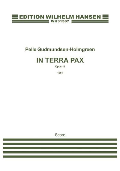 P. Gudmundsen-Holmgr: In Terra Pax Op.11 (Part.)
