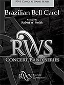 R.W. Smith: Brazilian Bell Carol, Blaso (PartSpiral)