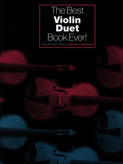 E. Coulthard: The Best Violin Duet Book Ever