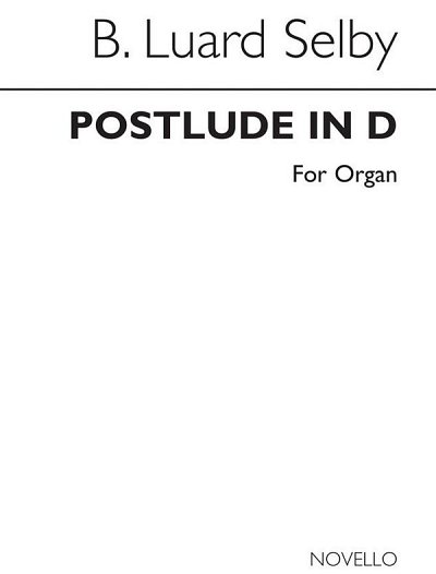 B. Luard-Selby: Postlude In D, Org