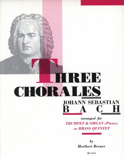 J.S. Bach: 3 Choräle aus Kantaten, 5Blech;TrpOr (Pa+St)