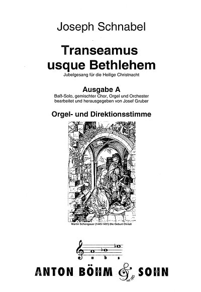 J. Schnabel: Transeamus usque Bethlehem Ausgabe A