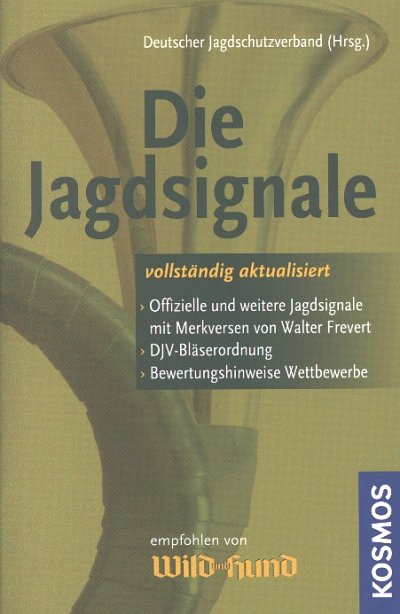 Deutscher Jagdschutz: Die Jagdsignale, Jagdhens