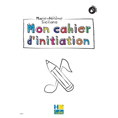 M.-H. Siciliano: Mon cahier d'initiation, Schkl (+CD)