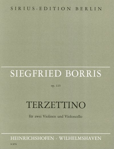 S. Borris: Terzettino für 2 Violinen und Violoncello op. 125