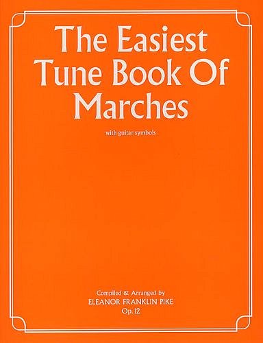 The Easiest Tune Book Of Marches, Klav