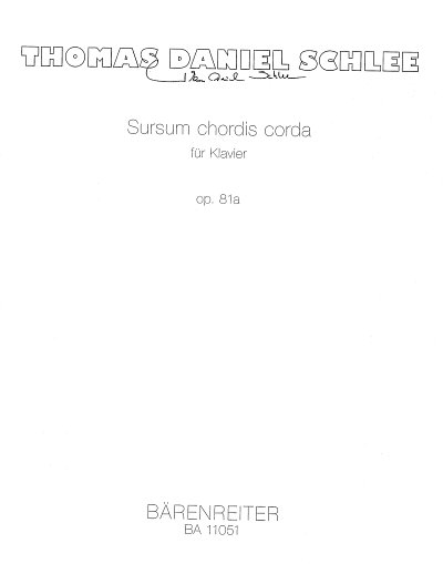 AQ: T.D. Schlee: Sursum chordis corda op. 81a, Klav (B-Ware)