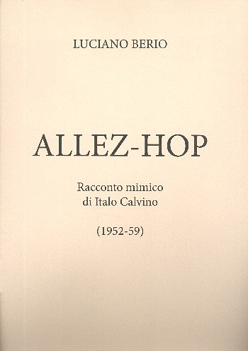 L. Berio: Allez Hop, Sinfo (Part.)