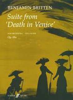 B. Britten: Death In Venice (Der Tod In Venedig) Op 88 Suite