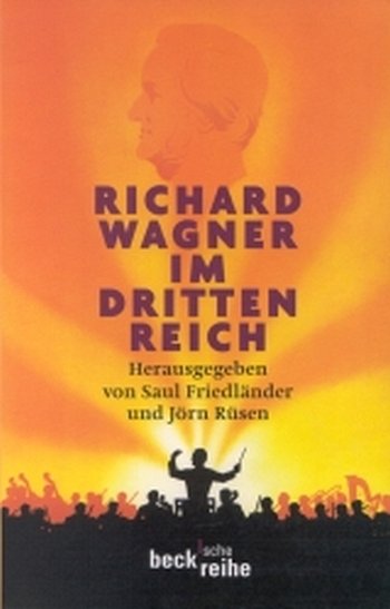S. Friedländer: Richard Wagner im Dritten Reich   (Bu)