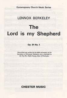 L. Berkeley: The Lord Is My Shepherd Op.9, GesSGchOrg (Chpa)
