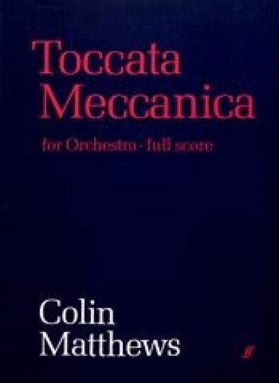 Matthews Colin: Toccata Meccanica Op 24b (1984