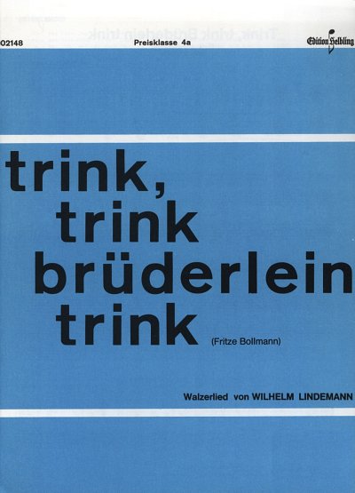 L. Wilhelm: Trink trink Bruederlein trink, Akk
