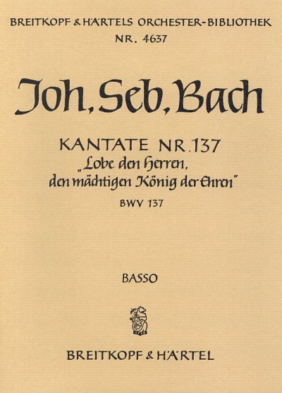 J.S. Bach: Kantate BWV 137 Lobe den Herren, den mächtigen König der Ehren