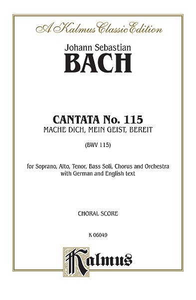 J.S. Bach: Cantata No. 115 - Mache dich, mein Geist, be (Bu)